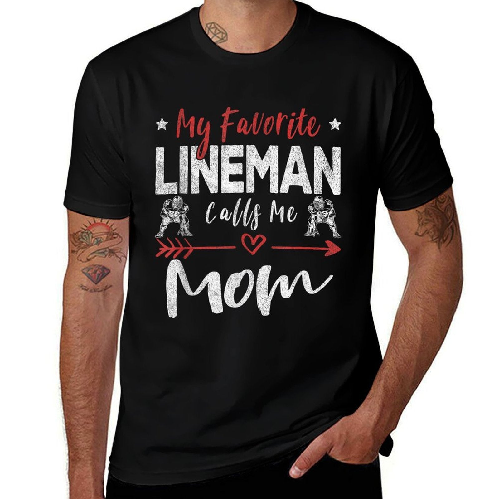 My Favorite Lineman Calls Me Mom Football Player  Affordable Price T-Shirt