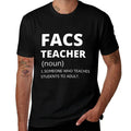 Family And Consumer Science Teacher - Funny FACS Teacher Men Women Girls Kids  Tagless Design T-Shirt