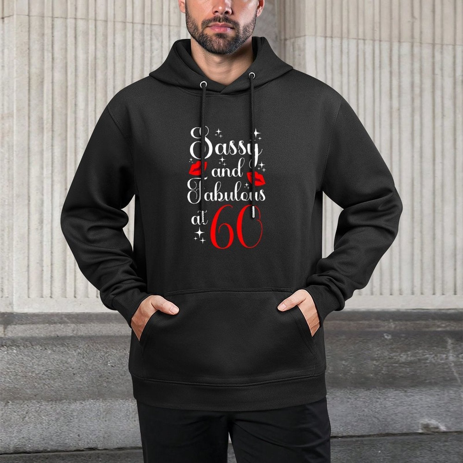 Sassy And Fabulous at 60 - Lips 60th Birthday Casual Wear Hoodie