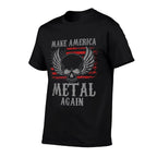 Make America Metal Again Heavy Metal Rock Gift  Ribbed Collar T-Shirt