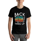 Camping Back That Thing Up Funny Summer Motorhome Motorhome  Versatile T-Shirt