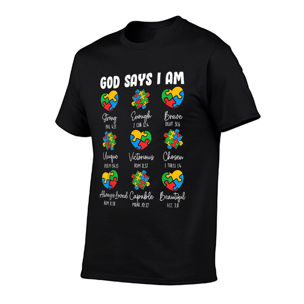 God Says I Am - Autism Awareness Christian Bible Verse  Tagless Design T-Shirt