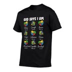 God Says I Am - Autism Awareness Christian Bible Verse  Tagless Design T-Shirt