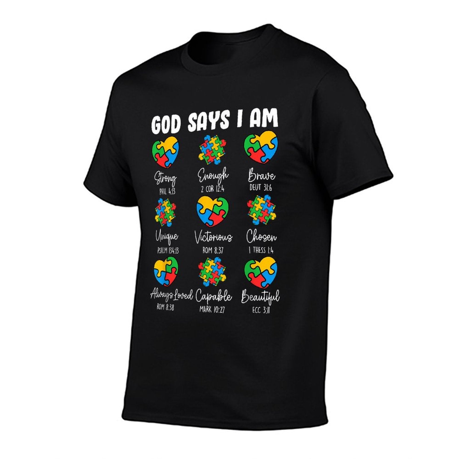 God Says I Am - Autism Awareness Christian Bible Verse  Tagless Design T-Shirt