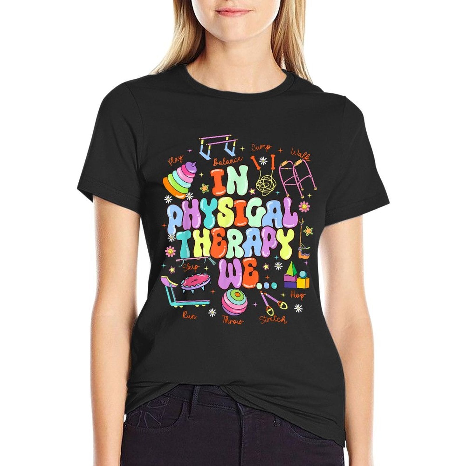 In Physical Therapy PTA Pediatric Physical Therapist  Durable T-Shirt