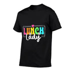 Lunch Lady Back To School Teachers Students  Eco-friendly Material T-Shirt