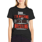 Shhh Im Watching Wrestling Funny Wrestler Men Women Kids  Soft T-Shirt
