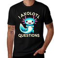 Funny I Axolotl Questions  High-quality Stitching T-Shirt