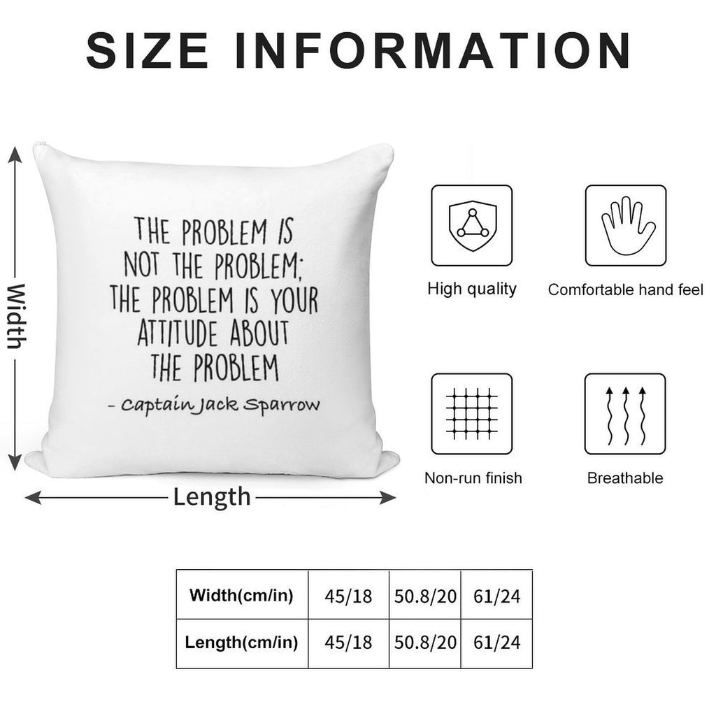 The Problem Is Not The Problem - Jack Sparrow Soft Shrink-Resistant Throw Pillow
