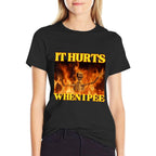 It Hurts When I Pee Funny Hard Skeleton Meme  Versatile T-Shirt