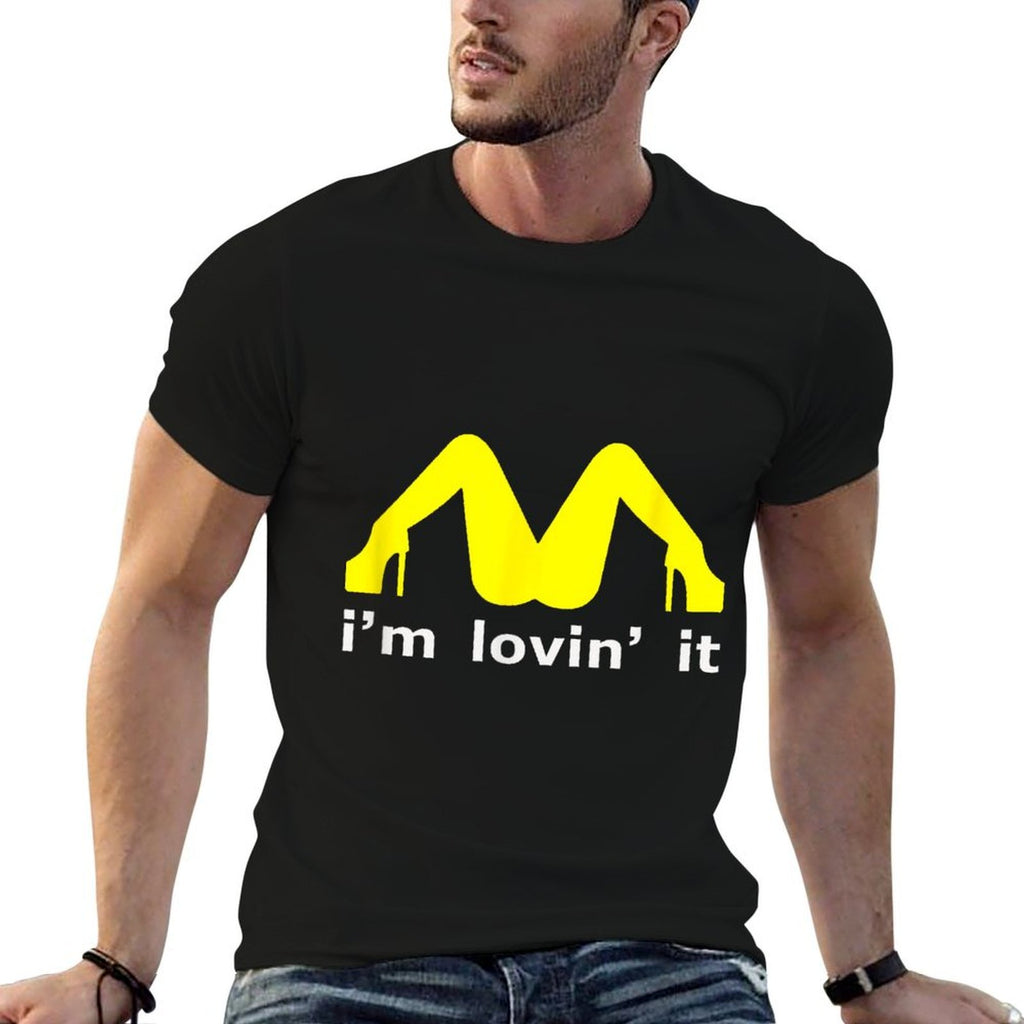 Im Lovin It Man Woman Funny Gift 600  Odor-resistant T-Shirt