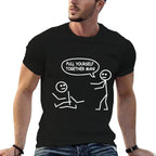 Funny Stick Figure Joke - Pull Yourself Together Man  Breathable T-Shirt