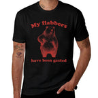 My Flabbers Have Been Gasted Bear Funny Meme  Eco-friendly Material T-Shirt