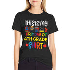 My First Day Of 4th Grade Fourth School Boys Girls  Tagless Design T-Shirt