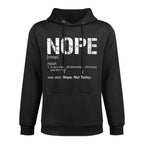 Womens Nope Sarcastic Ironic Nope Not Today Funny Nope Definition Moisture-Wicking Hoodie