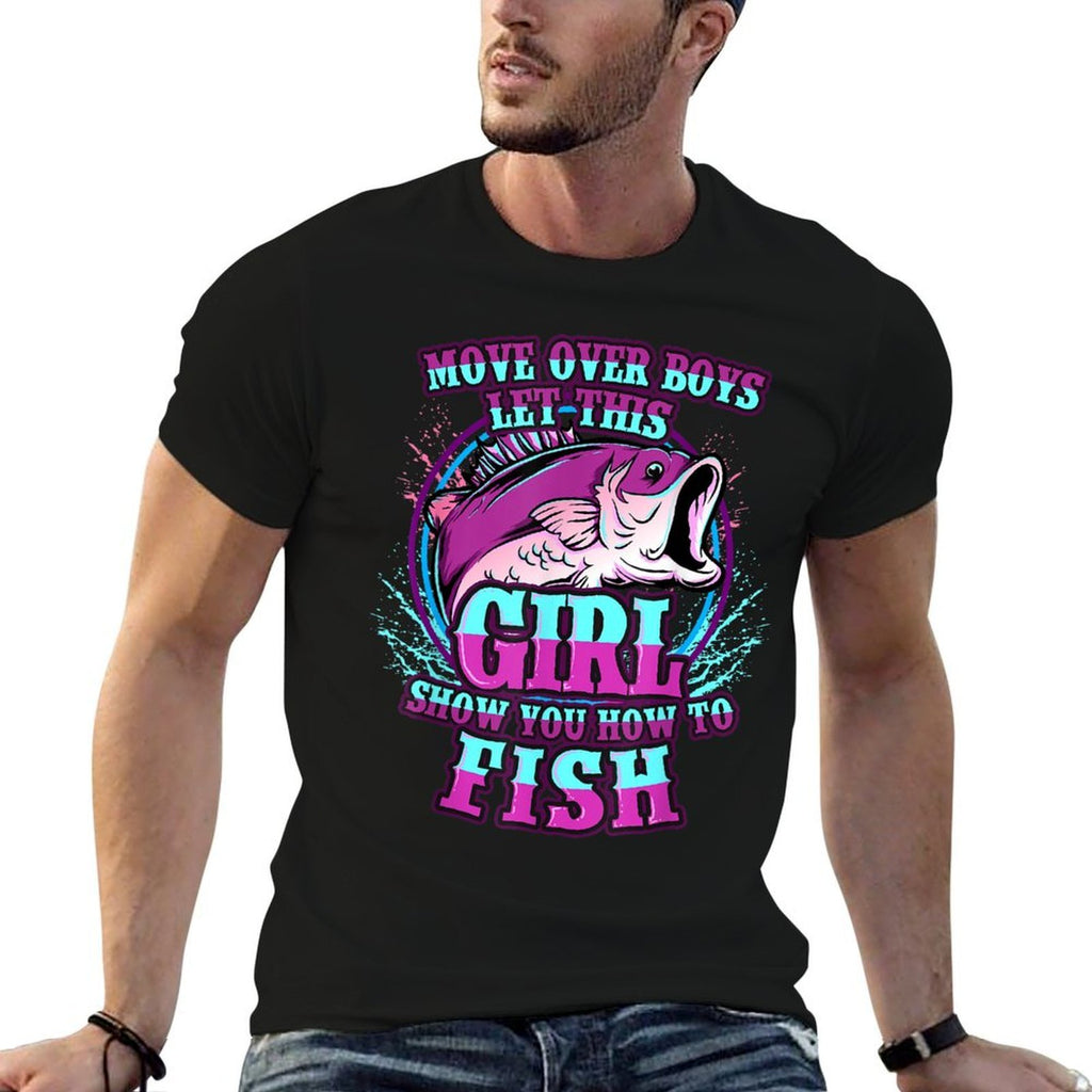 Girls Fishing Let This Girl Show You How To Fish  Versatile T-Shirt