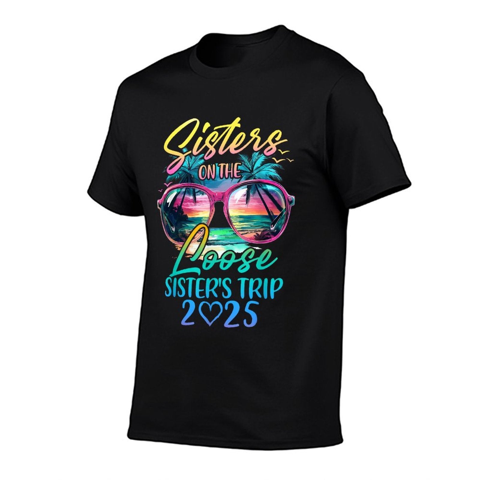 Sisters On The Loose Sisters Trip 2025 Funny Summer Vacation  Trendy Pattern T-Shirt