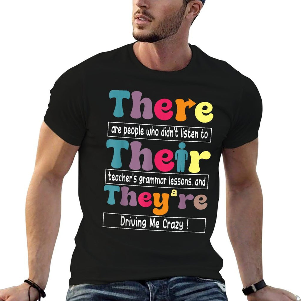 There Their Theyre English Teacher Funny Grammar Memes Men Women  Stretchy T-Shirt