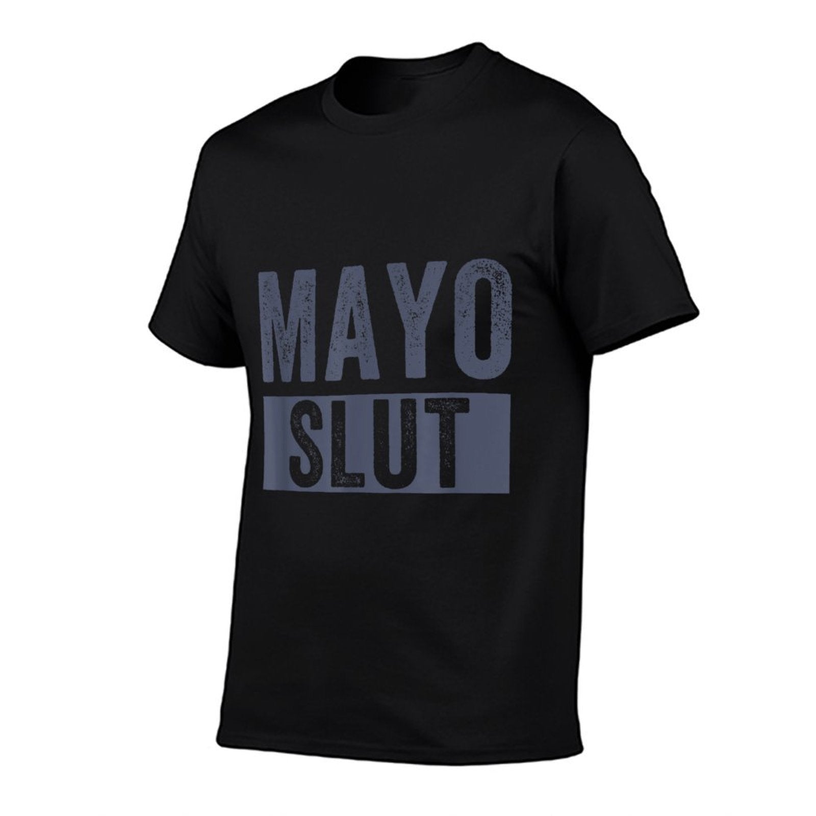Mayo Slut Mayo Lover Funny Mayonnaise Humor  Durable T-Shirt