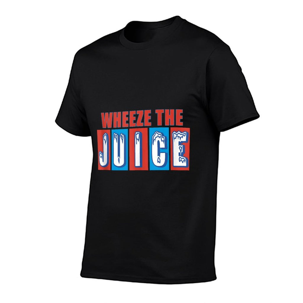 WHEEZE THE JUICE Funny Design  Cotton T-Shirt
