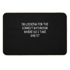I’m Looking for The Correct Bathroom Where Do I Take She It Funny  Easy To Clean Bath Mat