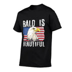 Bald Is Beautiful 4th of July Independence Day Bald Eagle  Relaxed-fit T-Shirt
