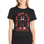 Funny Inappropriate Adult Humor Fill My Bum With Cum  Stretchy T-Shirt