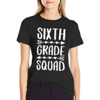 Sixth Grade Squad 6th Grade Boy Girl Student Teacher  Quick-drying T-Shirt