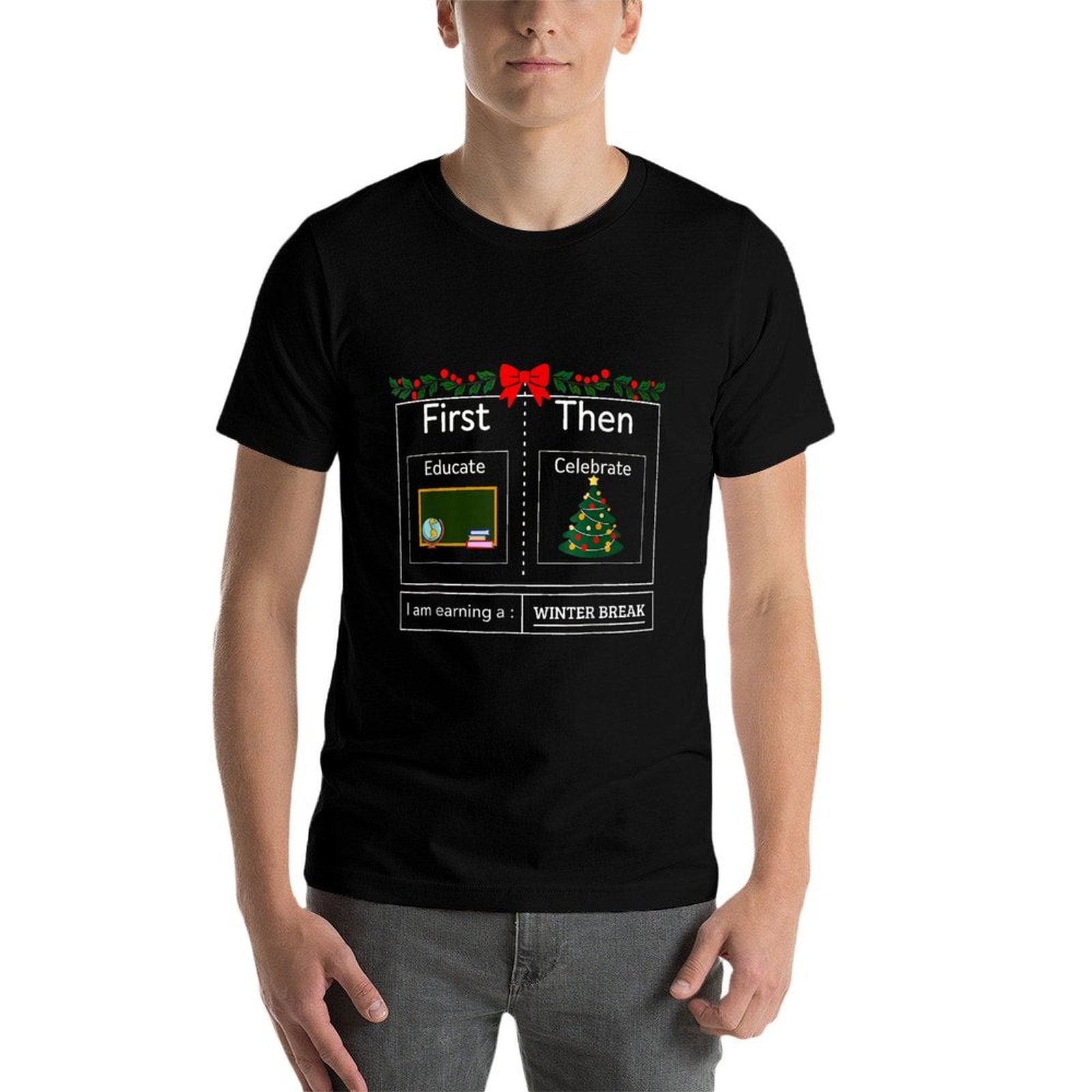 First Educate Then Celebrate Winter Break Christmas Teacher  Slim-fit Cut T-Shirt
