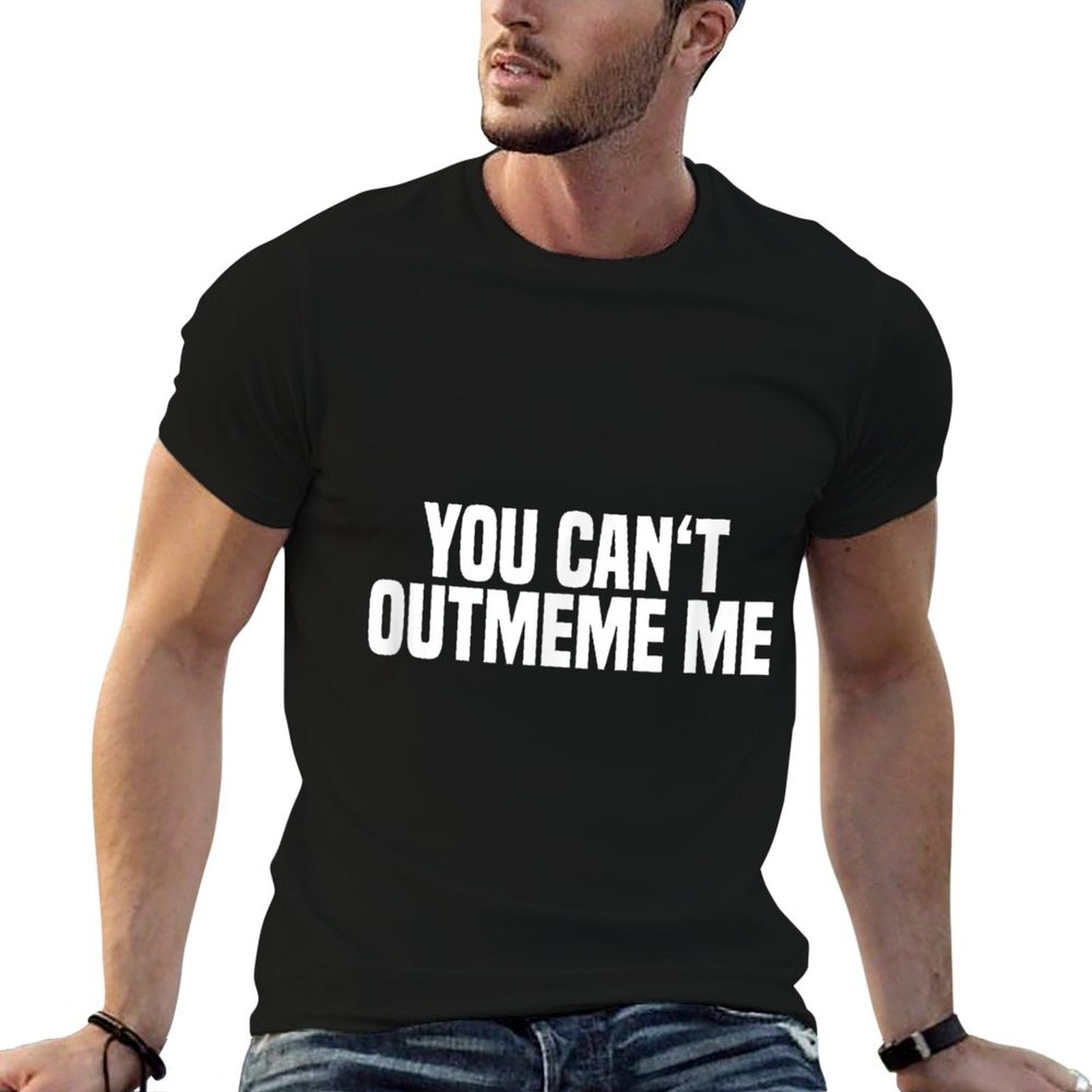 You Cant Outmeme Me - Meme King Meme Lord  Summer-ready Fabric T-Shirt