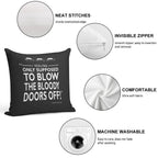 Blow The Bloody Doors Off Soft Fade-Resistant Throw Pillow