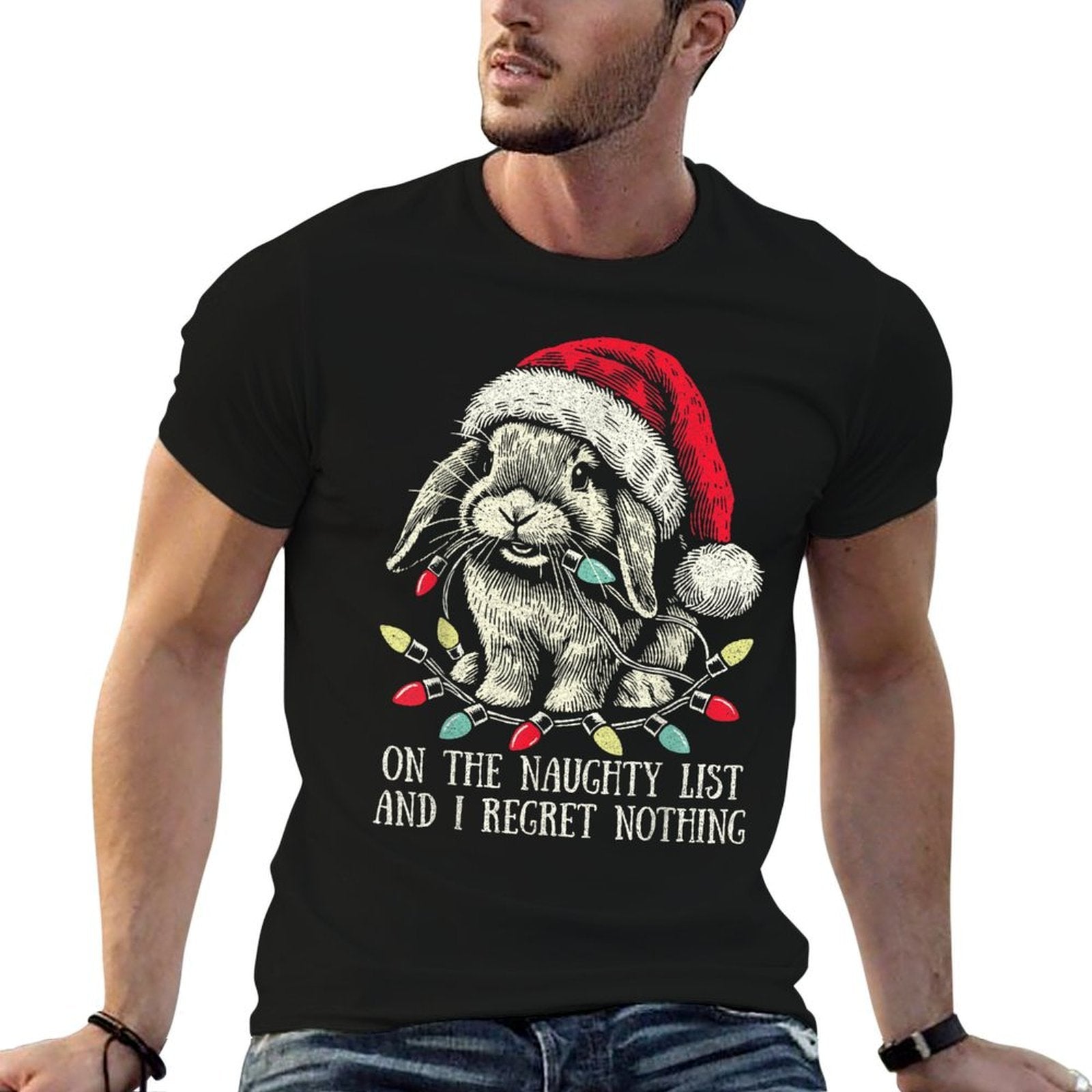 On The Naughty List And I Regret Nothing Rabbit Christmas  Fade-proof Color T-Shirt