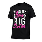 Worlds Best Big Sister  Polyester Blend T-Shirt