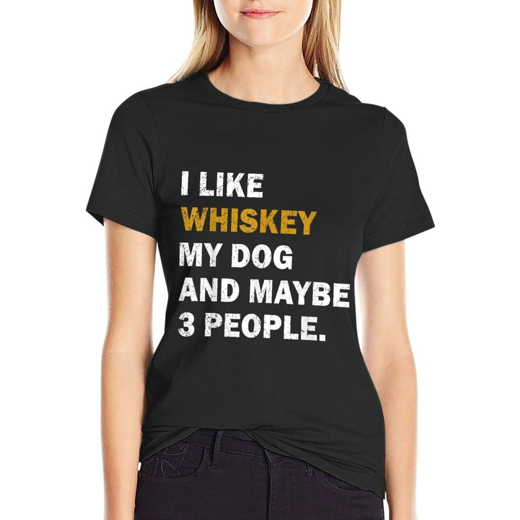 I Like Whiskey My Dog And Maybe 3 People Dog Men Women  Rolled Sleeves T-Shirt