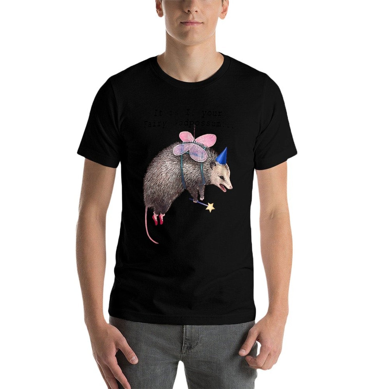 It Is I Your Fairy Godpossum Raccoon Trash Panda  Odor-resistant T-Shirt