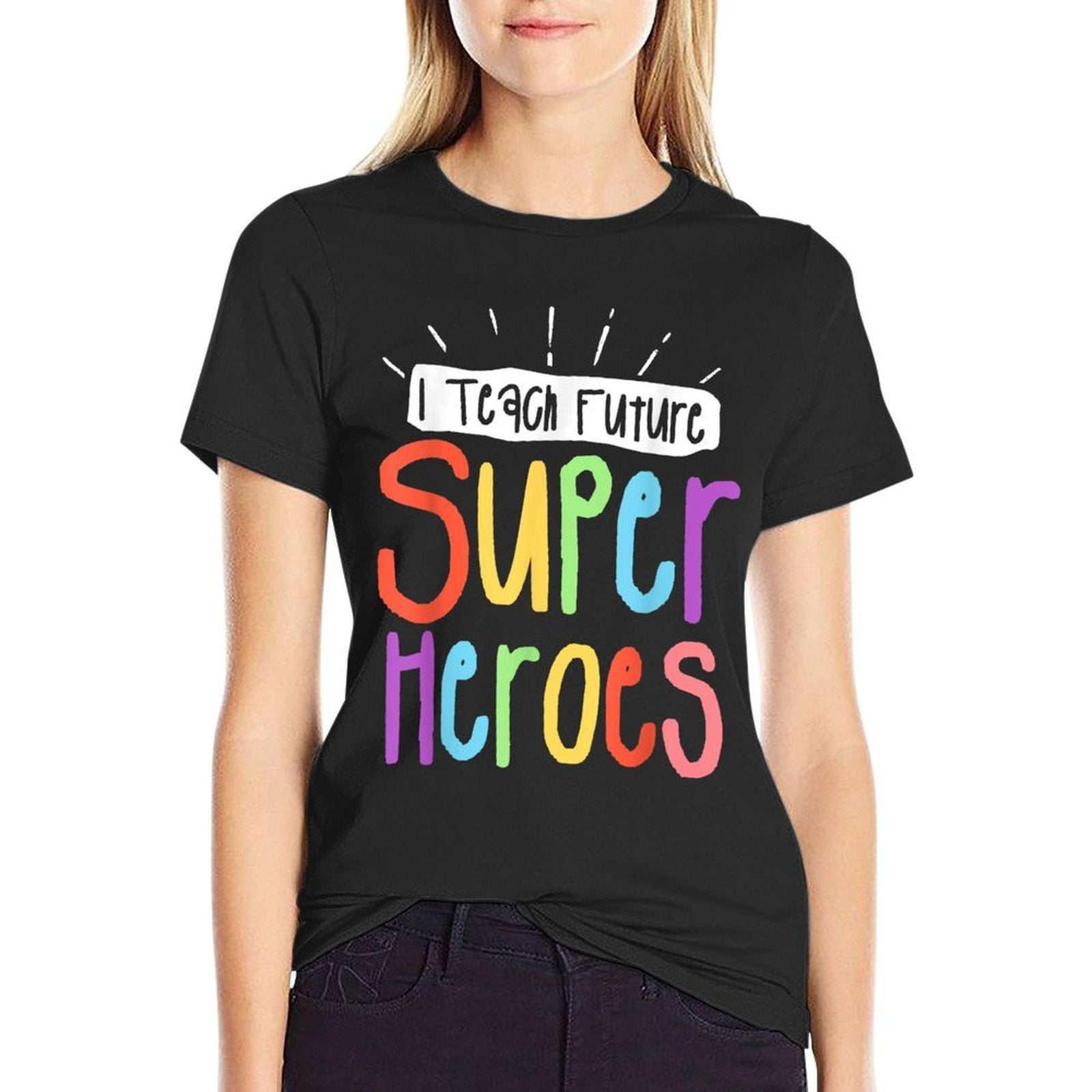 I Teach Future Superheroes Teacher Teaching  Durable T-Shirt