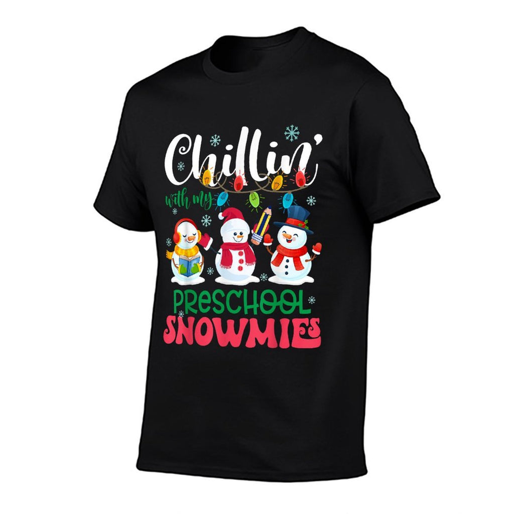 Chillin With My Preschool Snowmies Light Christmas Teacher Comfortable T-Shirt
