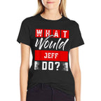 What Would JEFF Do Name JEFF  Trendy Pattern T-Shirt