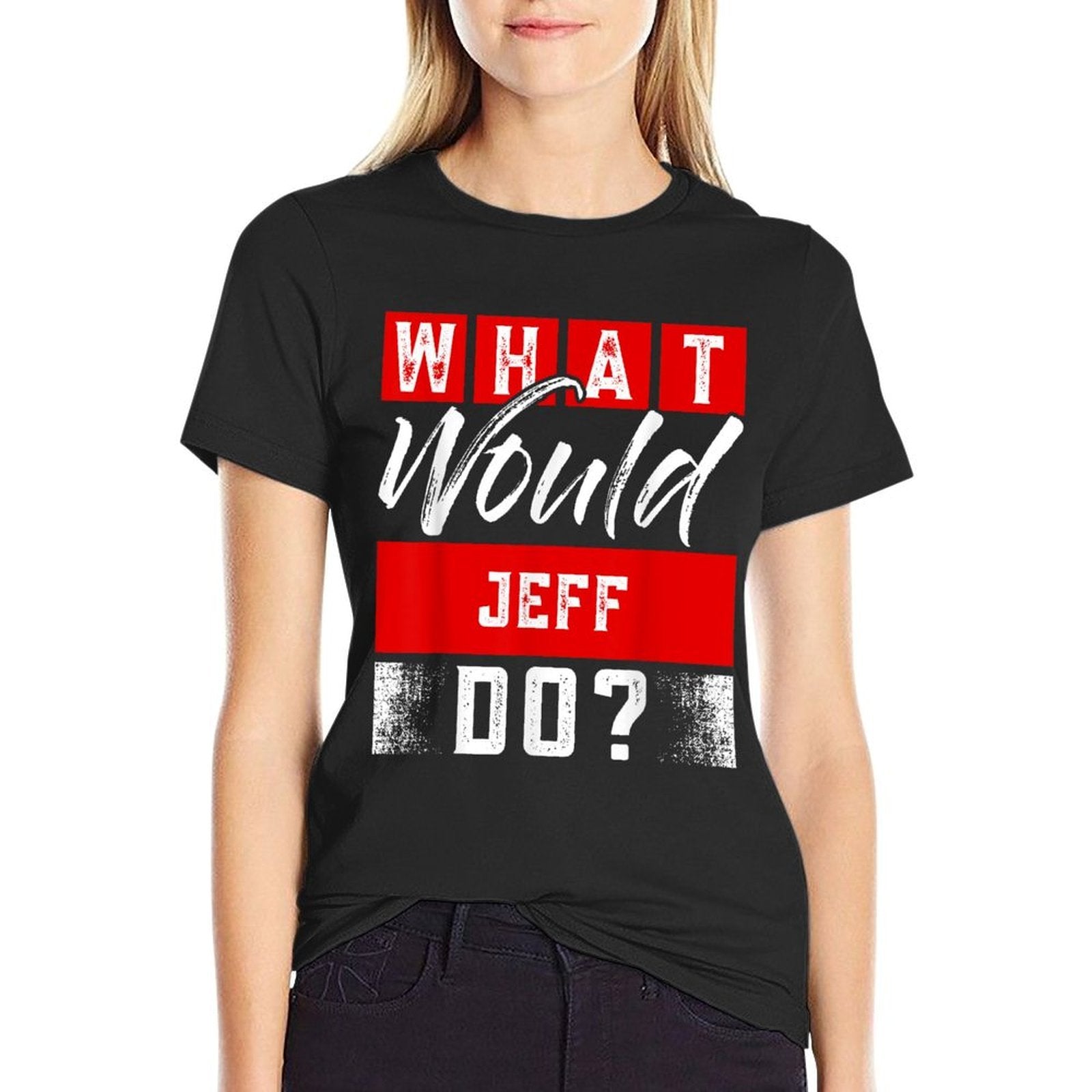 What Would JEFF Do Name JEFF  Trendy Pattern T-Shirt