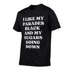 I Like My Parades Black  My Sugars Going Down Funny Emo  Classic T-Shirt