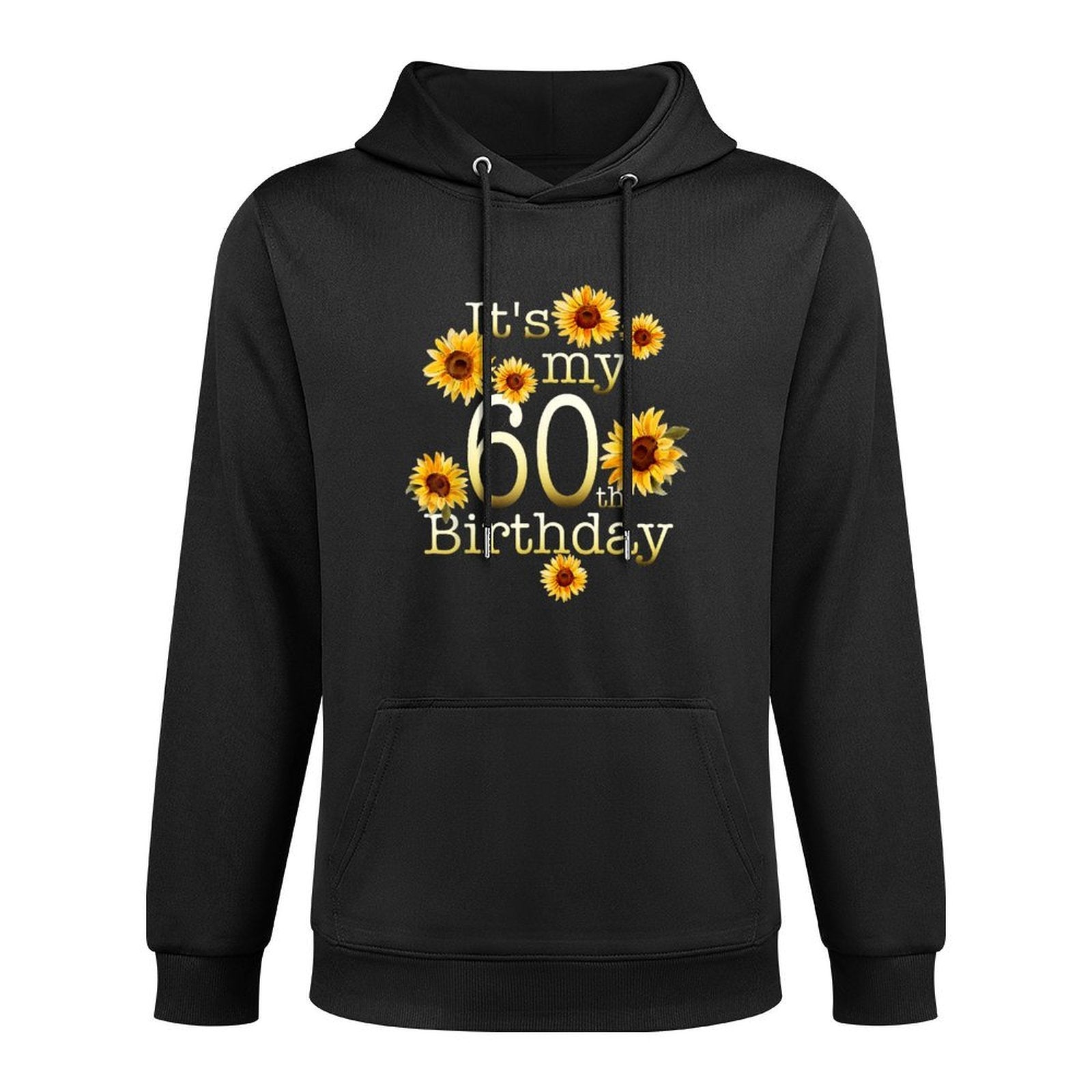 Cute Sunflower Its My 60th Birthday 60 Year Old Birthday Medium-Weight Fabric Hoodie
