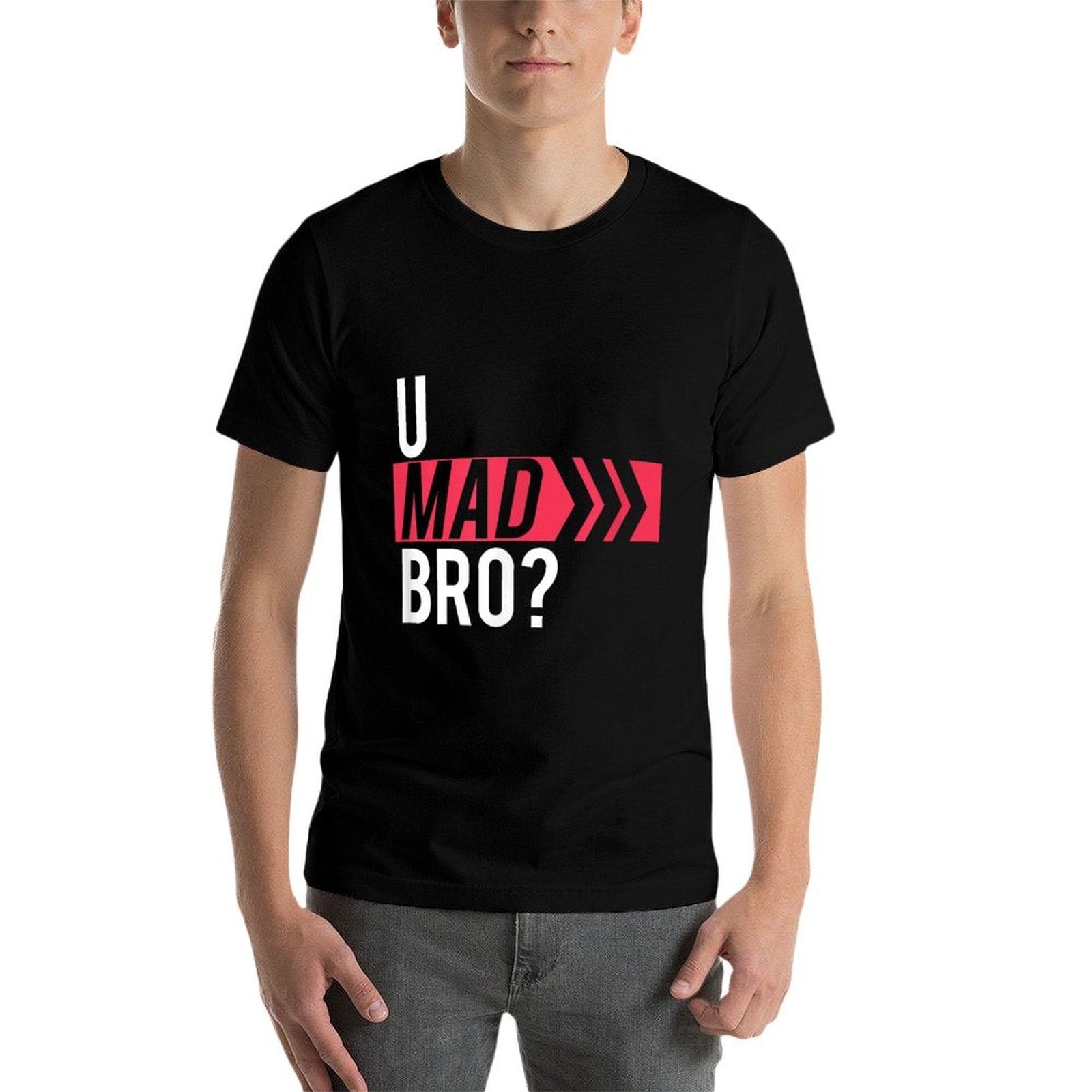 U MAD BRO T-shirt  Slim-fit Cut T-Shirt