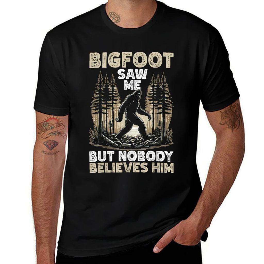 Bigfoot Saw Me But Nobody Believes Me Funny Sasquatch  Summer-ready Fabric T-Shirt