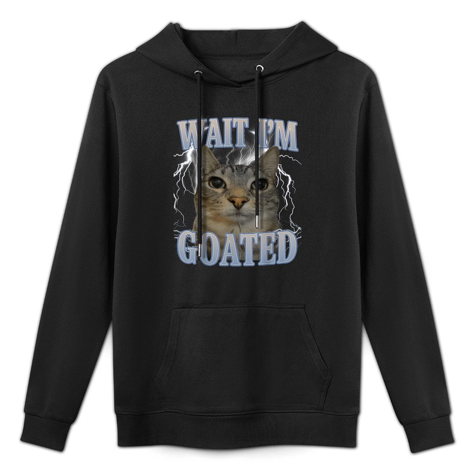 Wait Im Goated Cat Silly Funny Cat Meme Men Women Graphic Cotton-Polyester Blend Hoodie