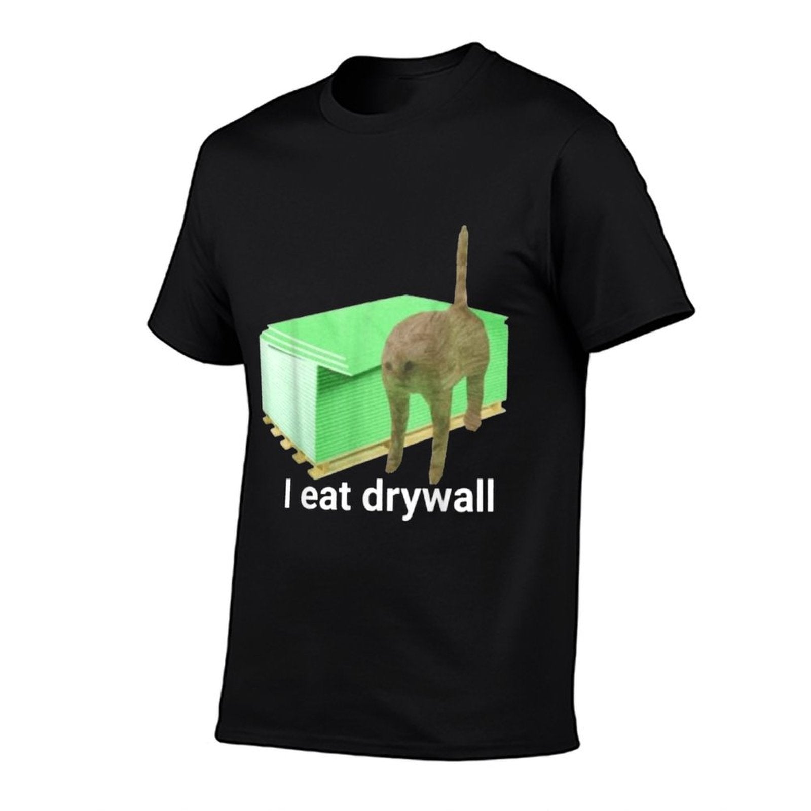 I Eat Drywall Cat Funny Meme  Durable T-Shirt
