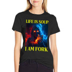 Life Is Soup I Am Fork Oddly Specific Dank Meme  Rolled Sleeves T-Shirt