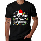 Funny Most Likely To Dance With The Elves Christmas  Heathered Texture T-Shirt