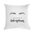 Bad Eyebrows Beauty Soft Gift Ready Throw Pillow
