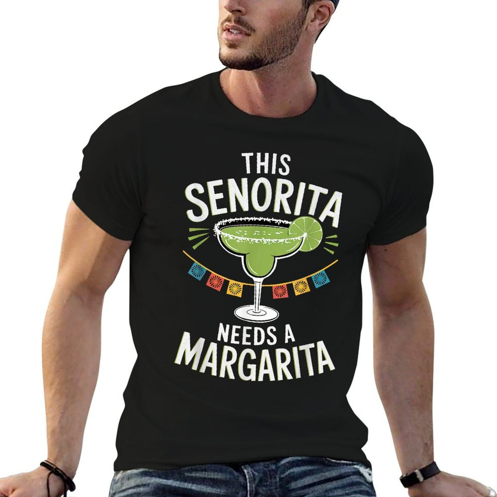 This Senorita Needs A Margarita Cinco De Mayo Fiesta Funny  Wrinkle-resistant T-Shirt