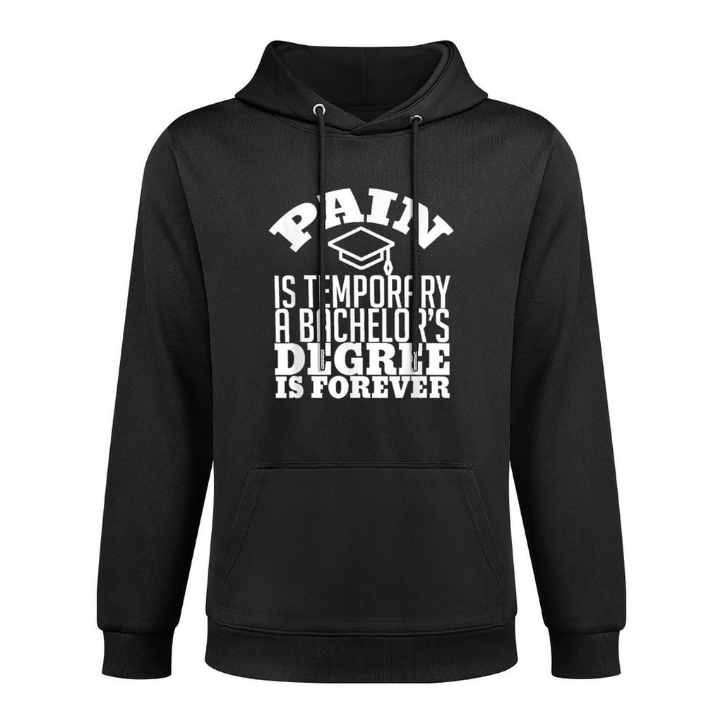 College Graduation Gift T Funny Bachelor Degree Gift Shape Retention Hoodie